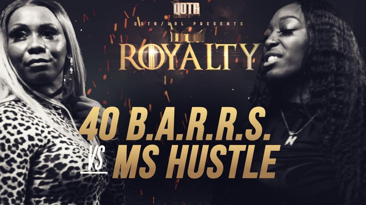 40 B.A.R.R.S vs Ms Hustle